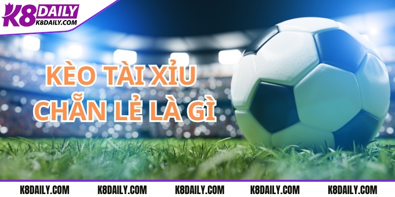 Kèo tài xỉu chẵn lẻ: Cách chơi, phân loại và lợi ích tại K8 1 Tìm hiểu kèo tài xỉu chẵn lẻ là gì